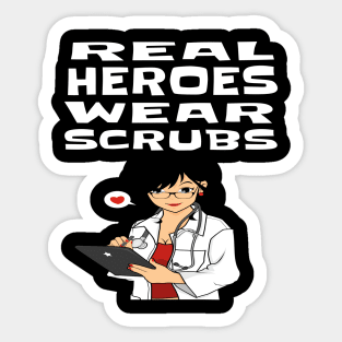 REAL HEROES WEAR SCRUBS Sticker